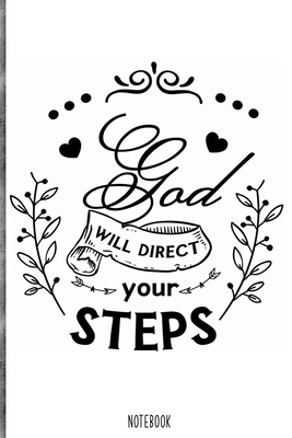 Paperback God will direct your steps 02 Notebook: Blank Composition Book, Bible,Christian journal,faith Notebook: Lined Notebook / Journal Gift, 110 Pages, 6x9, Soft Cover, Matte Finish Book