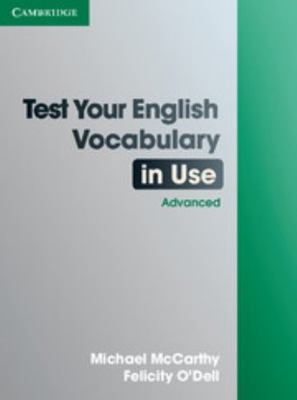 Test Your English Vocabulary in Use: Advanced 052154534X Book Cover