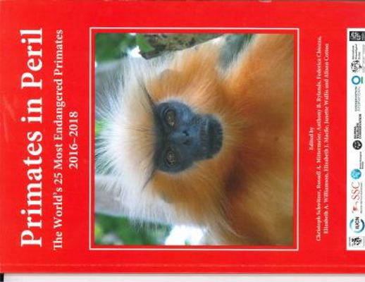 Primates in Peril : The World's 25 Most Endangered Primates 2016-2018