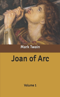 Joan of Arc: Volume 1 B086PMNCGQ Book Cover