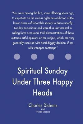 Spiritual Sunday Under Three Happy Heads 1547095490 Book Cover