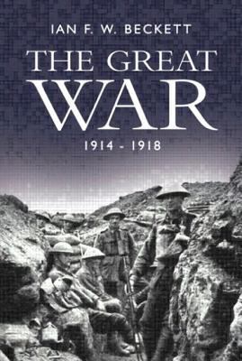 The Great War, 1914-1918 0582322480 Book Cover
