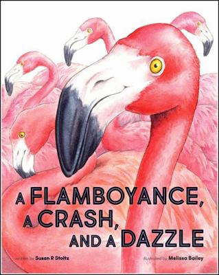 Flamboyance a Crash and a Dazzle