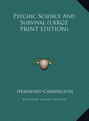 Psychic Science and Survival [Large Print] 1169893252 Book Cover