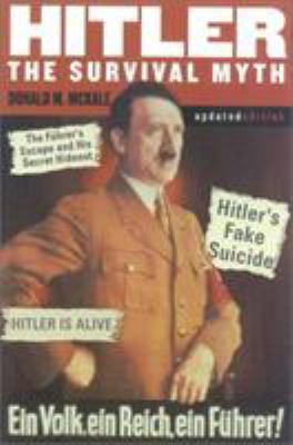 Hitler: The Survival Myth 0815411286 Book Cover