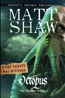 Octopus: The Complete Trilogy 1716242983 Book Cover