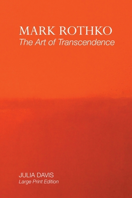 Mark Rothko: The Art of Transcendence: Large Pr... [Large Print] 1861718829 Book Cover