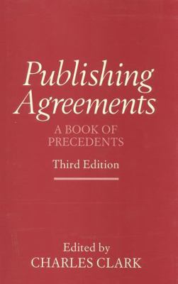 Publishing Agreements, Third Edition: A Book of... 0941533565 Book Cover