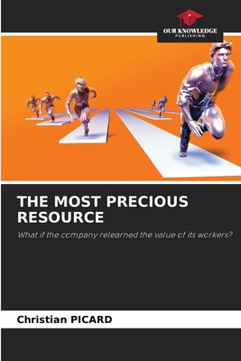 The Most Precious Resource 6209562744 Book Cover