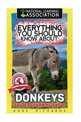 Everything You Should Know About: Donkeys Faste... 1974115569 Book Cover