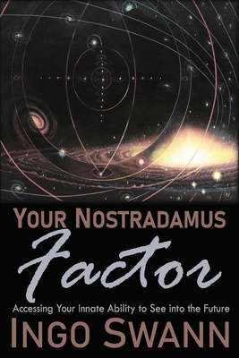 Your Nostradamus Factor: Accessing Your Innate ... 1949214877 Book Cover
