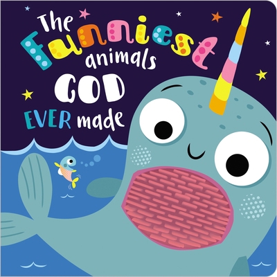 The Funniest Animals God Ever Made 1788436369 Book Cover