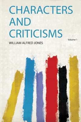 Characters and Criticisms 0461024608 Book Cover