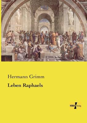 Leben Raphaels [German] 3957389887 Book Cover