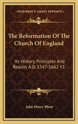 The Reformation Of The Church Of England: Its H... 1163406104 Book Cover