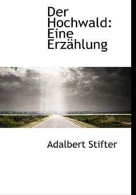 Der Hochwald: Eine Erzahlung [German] 1140517112 Book Cover