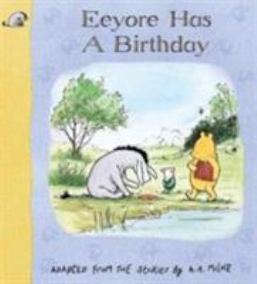 Eeyore Has a Birthday 140520527X Book Cover