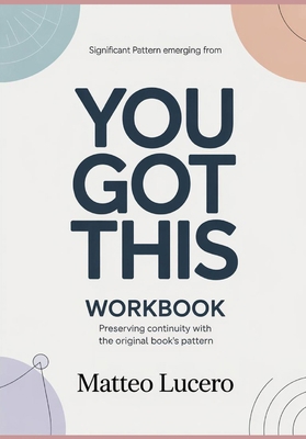Significant Pattern emerging from You Got This:... B0GYPSTJLV Book Cover