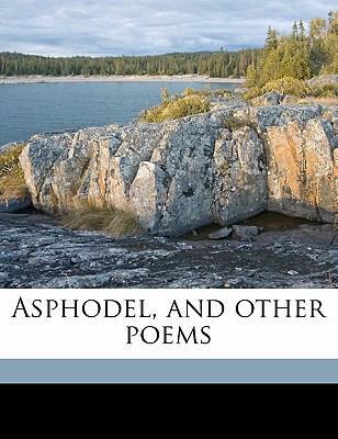 Asphodel, and Other Poems 1177713136 Book Cover