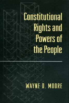 Constitutional Rights and Powers of the People 0691002444 Book Cover