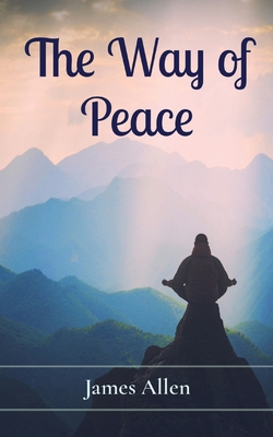 The Way of Peace 1958437727 Book Cover