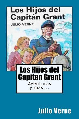Los Hijos del Capitan Grant (Spanish) Edition I... [Spanish] 1546689575 Book Cover