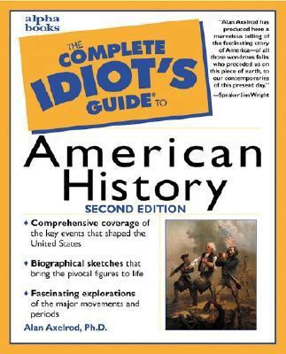 The Complete Idiot's Guide to American History 0028638506 Book Cover