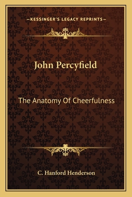 John Percyfield: The Anatomy Of Cheerfulness 1163793353 Book Cover