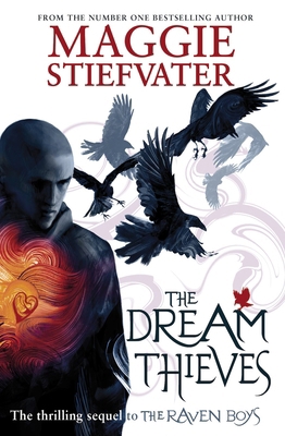 The Dream Thieves (raven Boys Quartet) 1407136623 Book Cover
