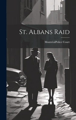 St. Albans Raid 1020075597 Book Cover