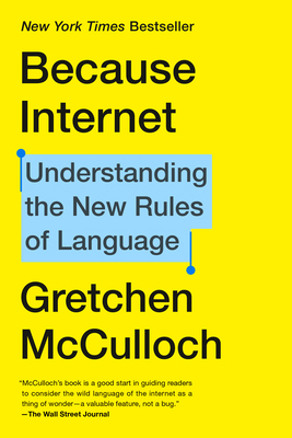 Because Internet: Understanding the New Rules o... 0735210942 Book Cover