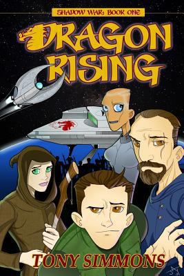 Dragon Rising: Book One of The Shadow War 1494869861 Book Cover