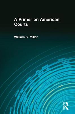 A Primer on American Courts 0321106156 Book Cover