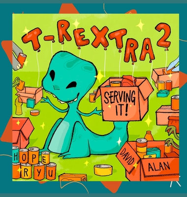 T-Rextra 2: Serving It! 1735640115 Book Cover