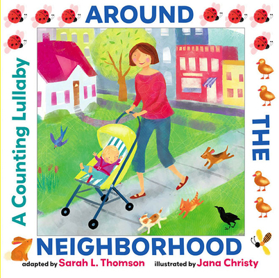 Around the Neighborhood: A Counting Lullaby 166252417X Book Cover