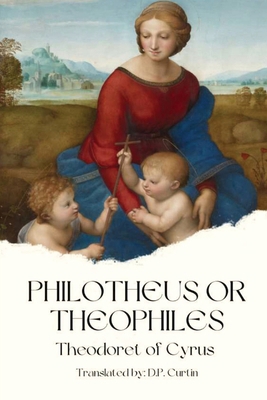 Philotheus or Theophiles B0D839JPZJ Book Cover