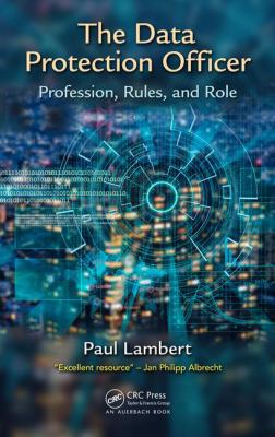 The Data Protection Officer: Profession, Rules,... 1138031933 Book Cover