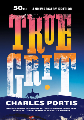 True Grit: 50th Anniversary Edition 1468316400 Book Cover