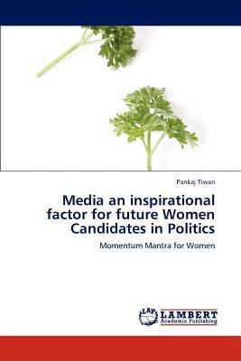 Media an inspirational factor for future Women ... 3659111775 Book Cover