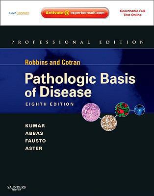 Robbins and Cotran Pathologic Basis of Disease,... 1437707920 Book Cover