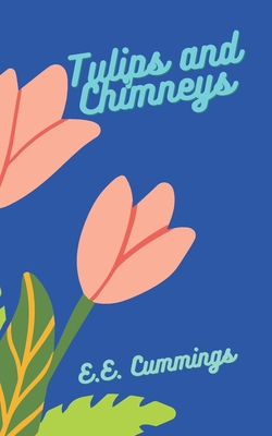 Tulips and Chimneys B08VCYHLRM Book Cover