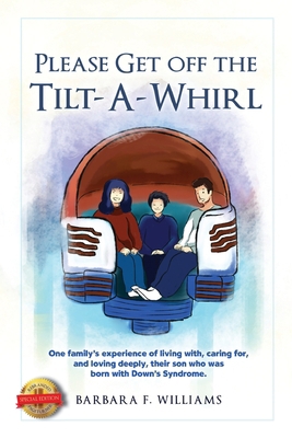 Please Get Off the Tilt-a-Whirl 1638713472 Book Cover