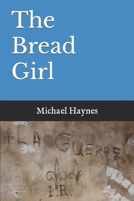 The Bread Girl B0BM3PPQJ4 Book Cover