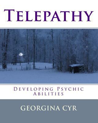 Telepathy: Developing Psychic Abilities 1449505791 Book Cover