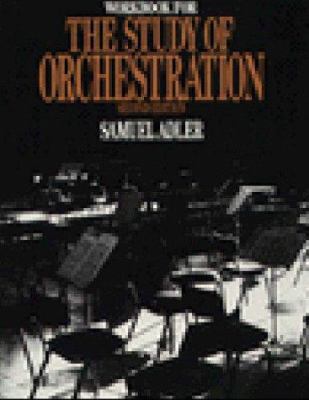 Workbook for the Study of Orchestration 0393958086 Book Cover