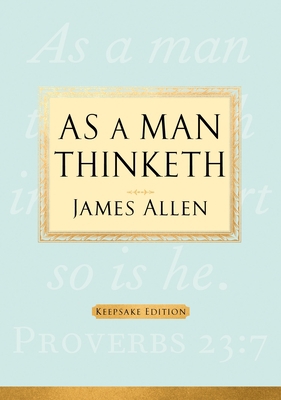 As a Man Thinketh 158542739X Book Cover