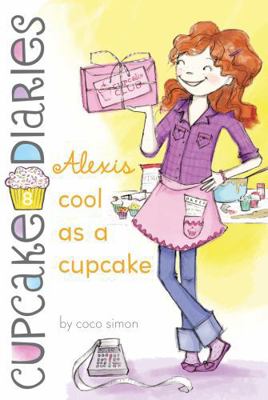 Alexis Cool as a Cupcake 1442450800 Book Cover