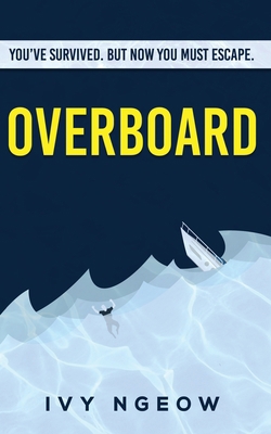 Overboard: A dark, compelling, modern suspense ... 1913584038 Book Cover