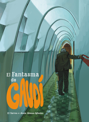 El Fantasma de Gaudi [Spanish] 8415850549 Book Cover