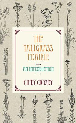 The Tallgrass Prairie: An Introduction 0810135485 Book Cover